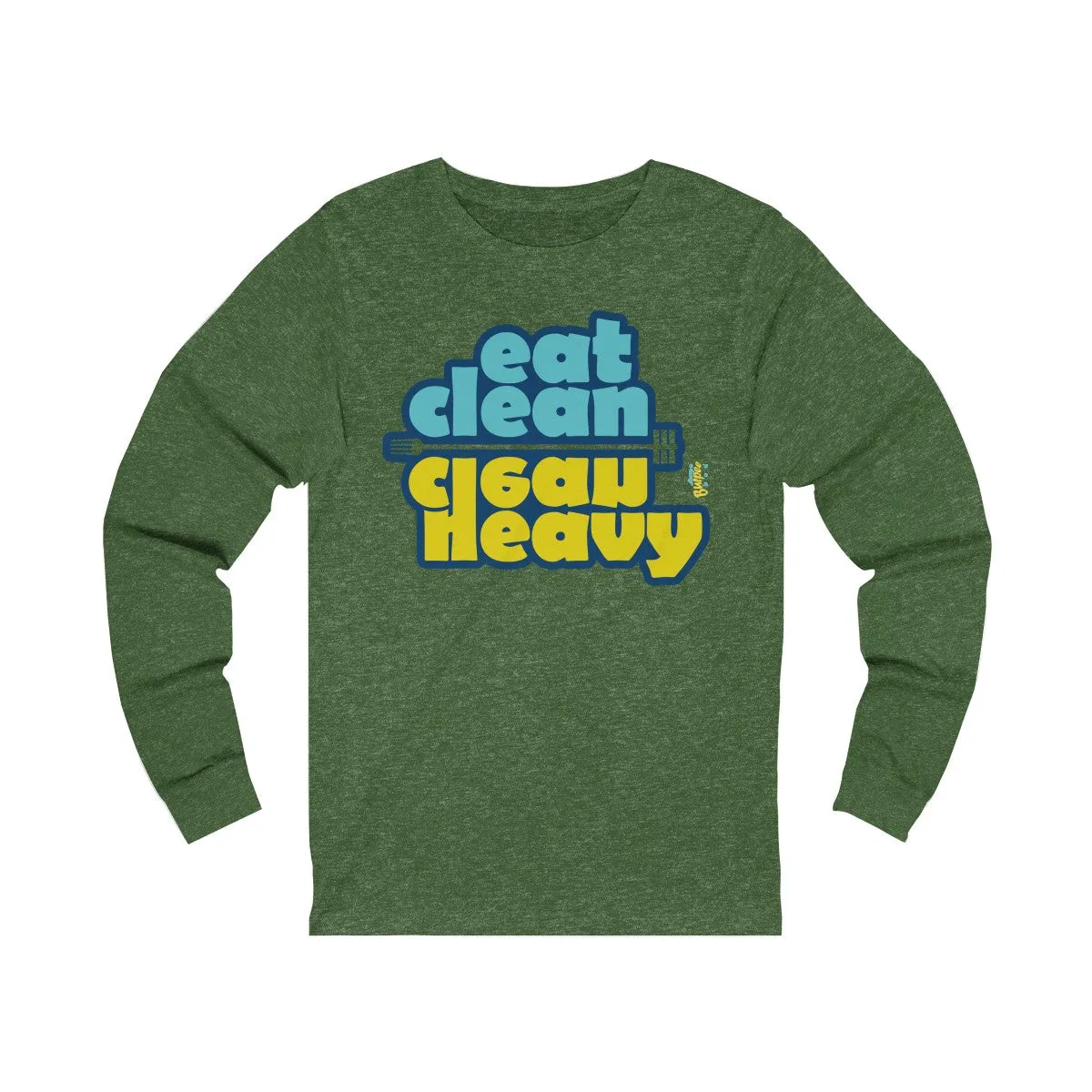 eat clean - clean heavy - Unisex Jersey Long Sleeve Tee