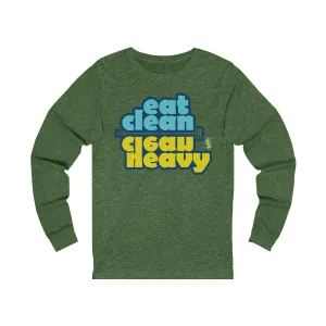 eat clean - clean heavy - Unisex Jersey Long Sleeve Tee