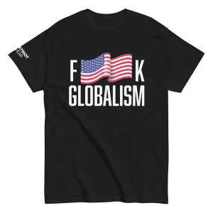 F Globalism Shirt