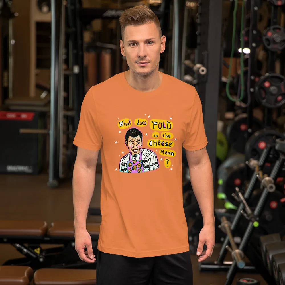 FOLD IN THE CHEESE Short-Sleeve Unisex T-Shirt