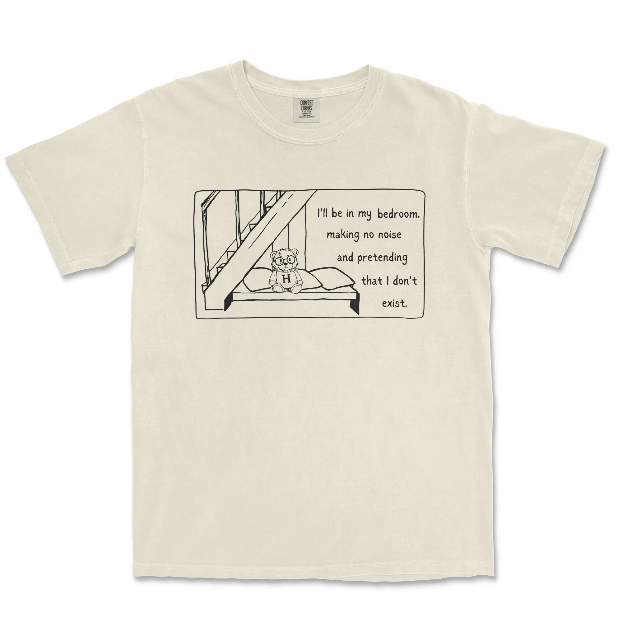 I'll be in my Bedroom Garment Dyed Tee