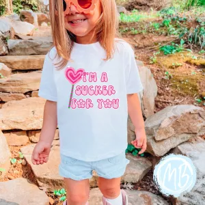 I'm A Sucker For You Toddler & Youth Tee