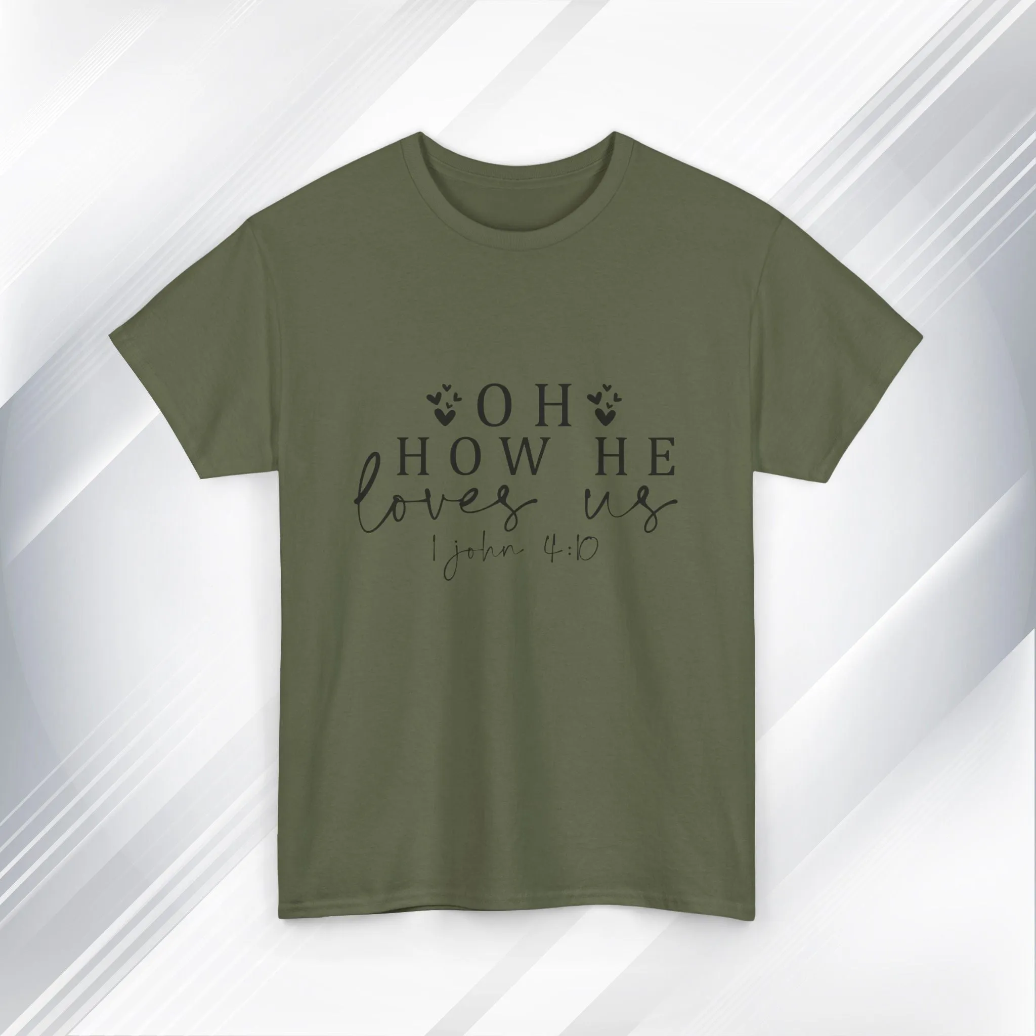 Inspirational Unisex Heavy Cotton Tee - 'Oh How He Loves Us' John 4:10