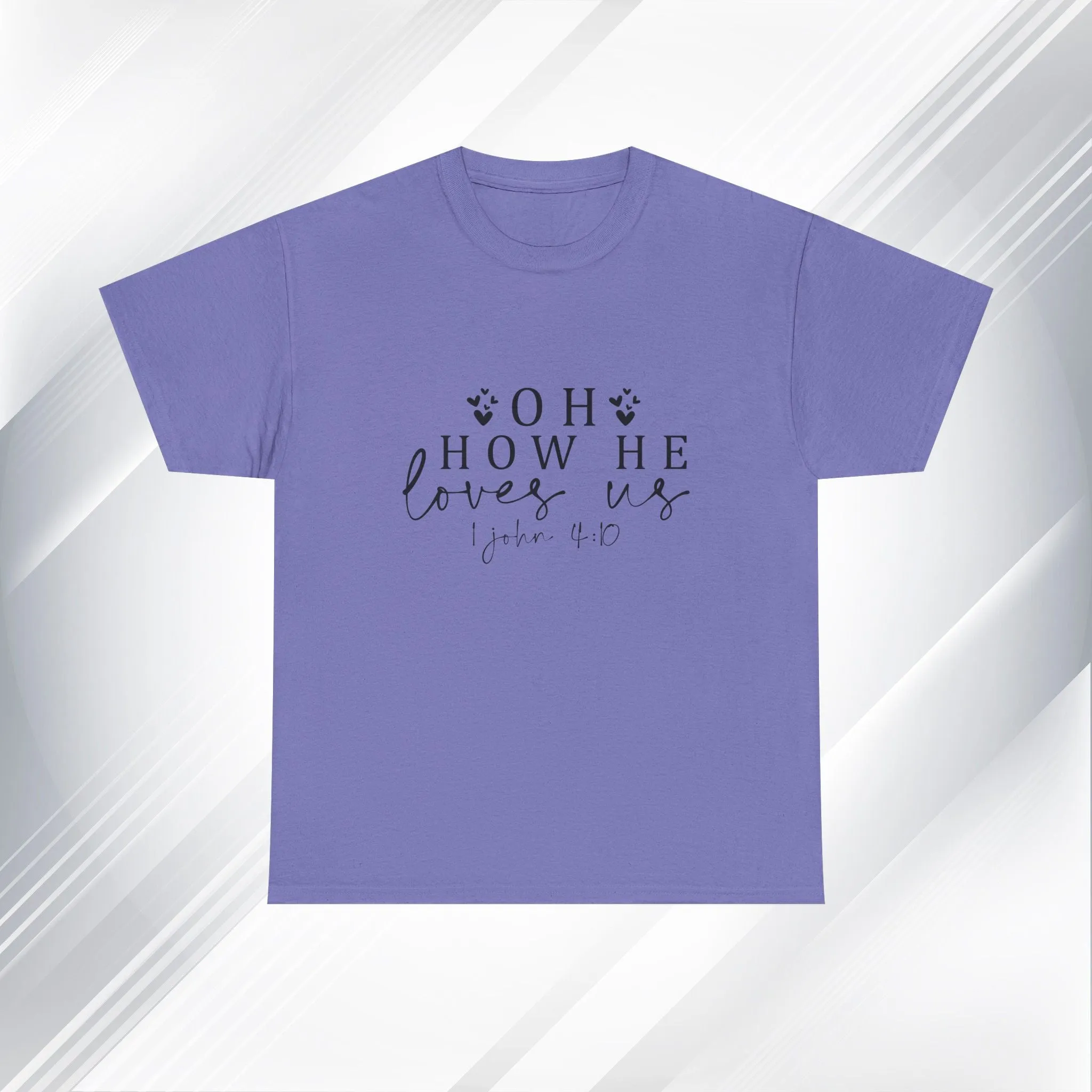 Inspirational Unisex Heavy Cotton Tee - 'Oh How He Loves Us' John 4:10
