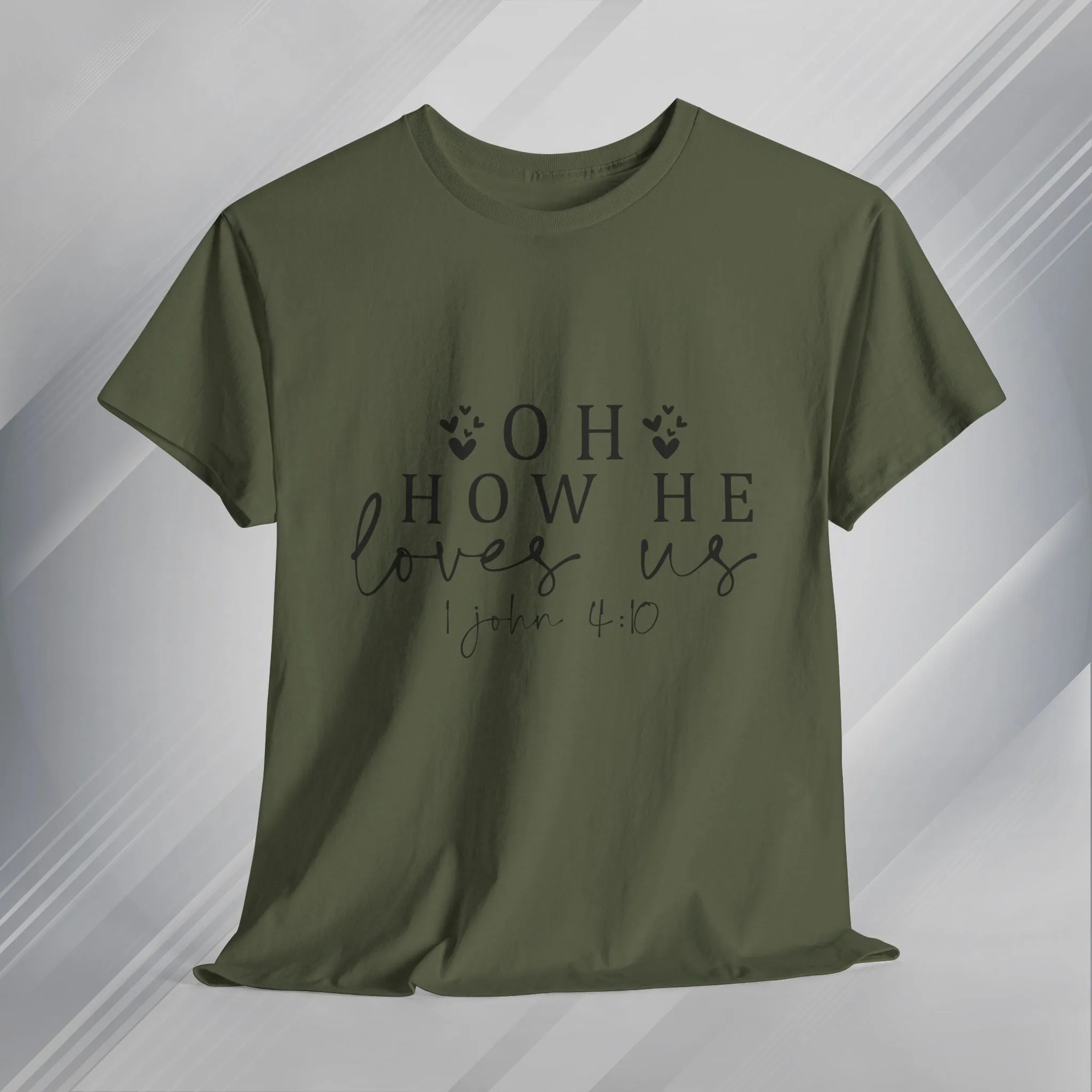 Inspirational Unisex Heavy Cotton Tee - 'Oh How He Loves Us' John 4:10