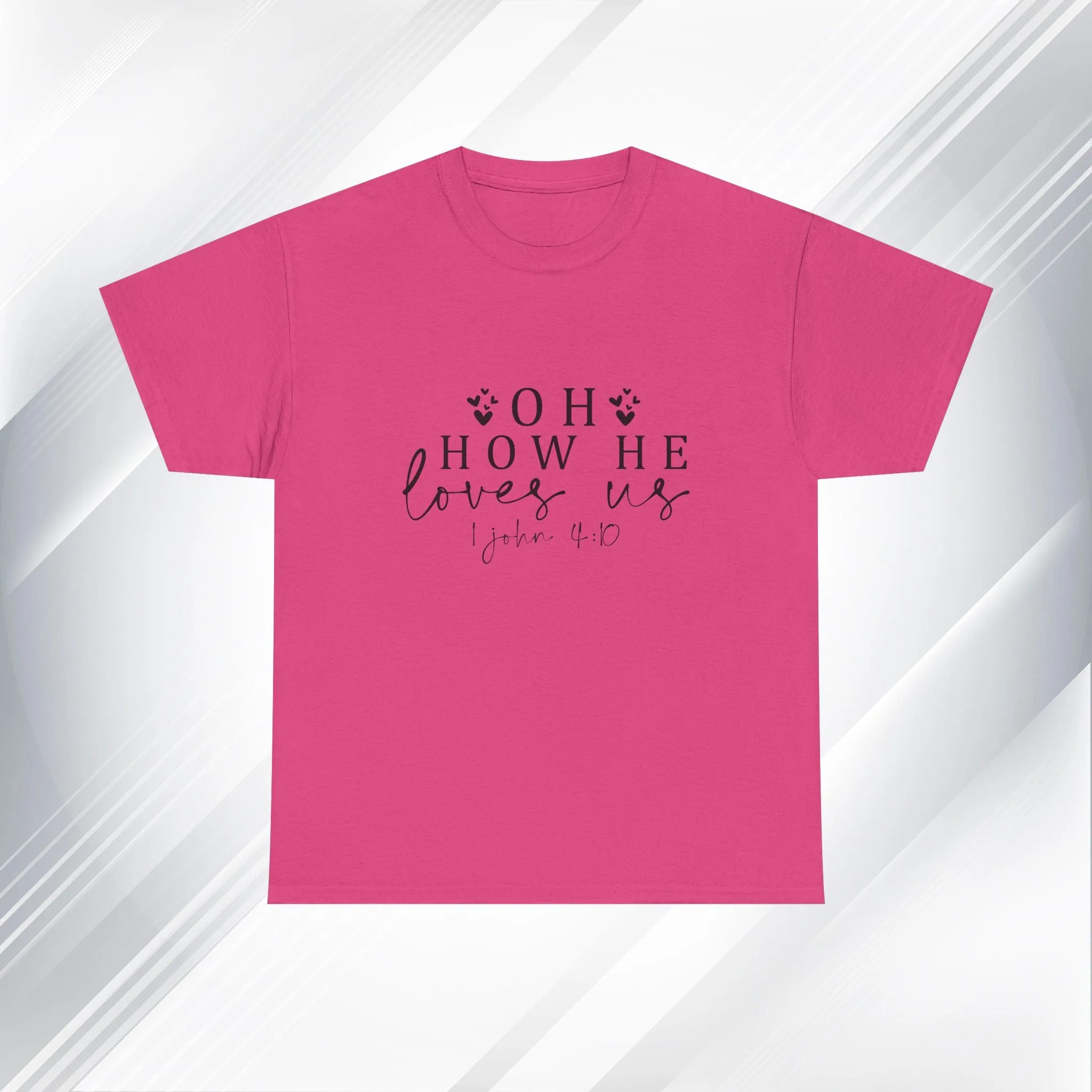 Inspirational Unisex Heavy Cotton Tee - 'Oh How He Loves Us' John 4:10