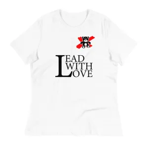Lead with Love Women's Relaxed T-Shirt