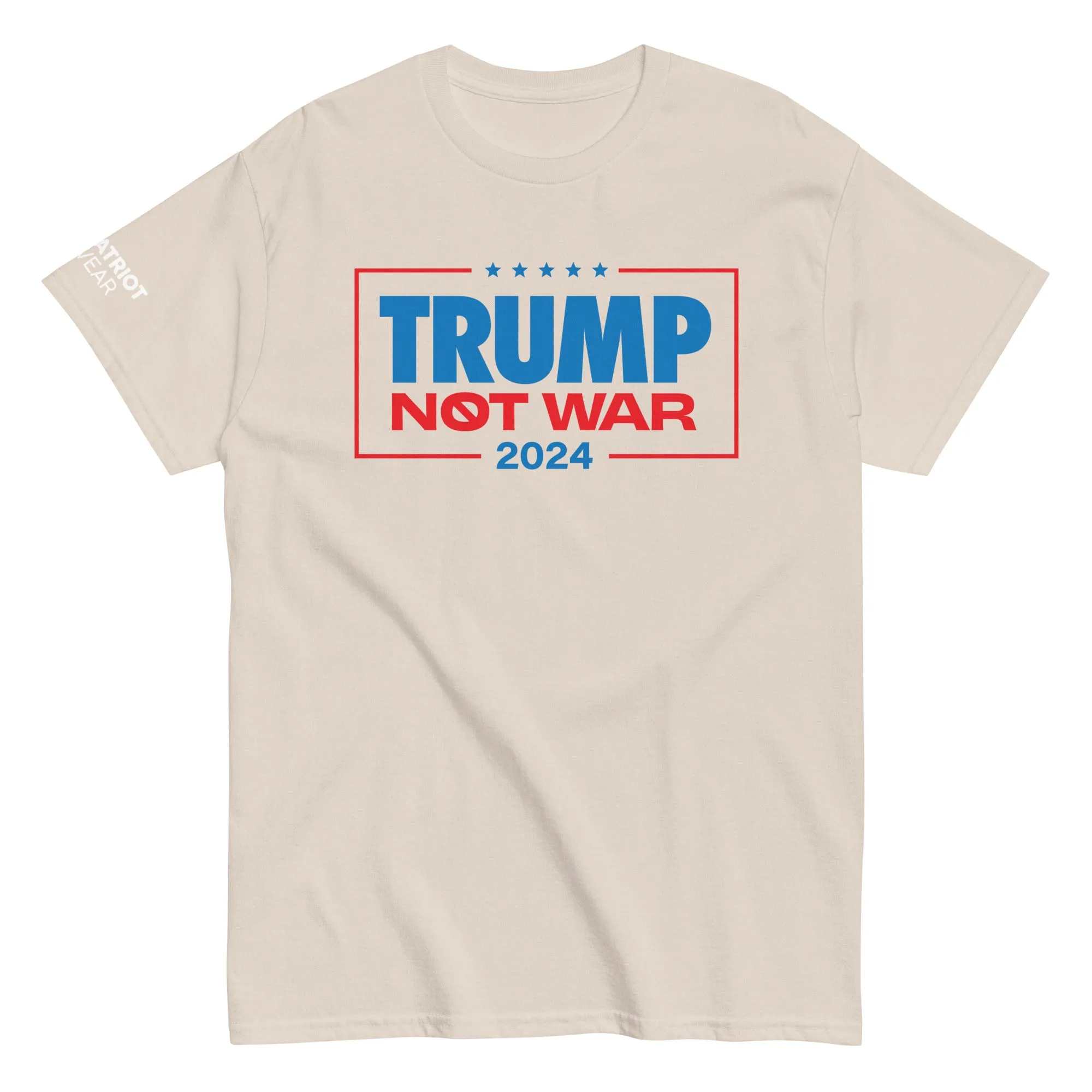 Trump Not War 24 Shirt