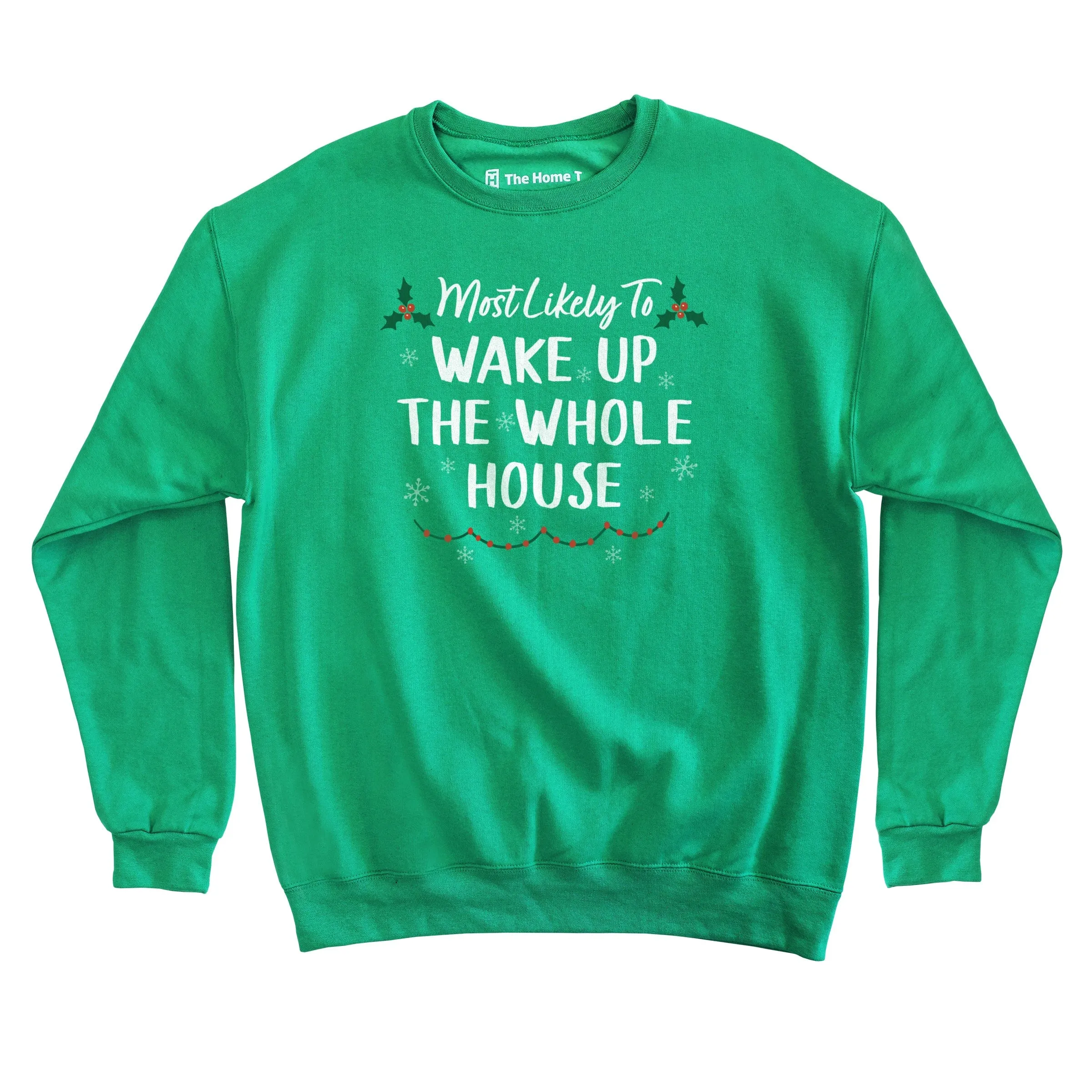 Wake Up The Whole House