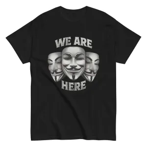 We Are Here V2 Shirt