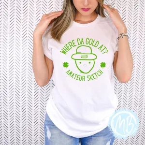 Where Da Gold At Adult Tee