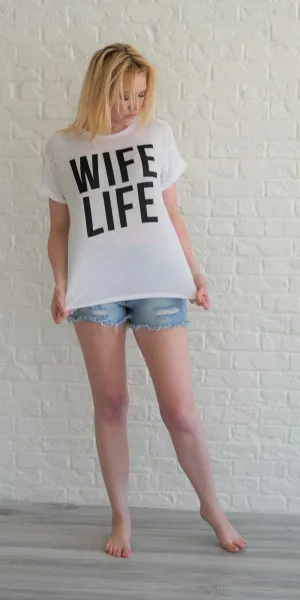 Wife Life T-Shirt