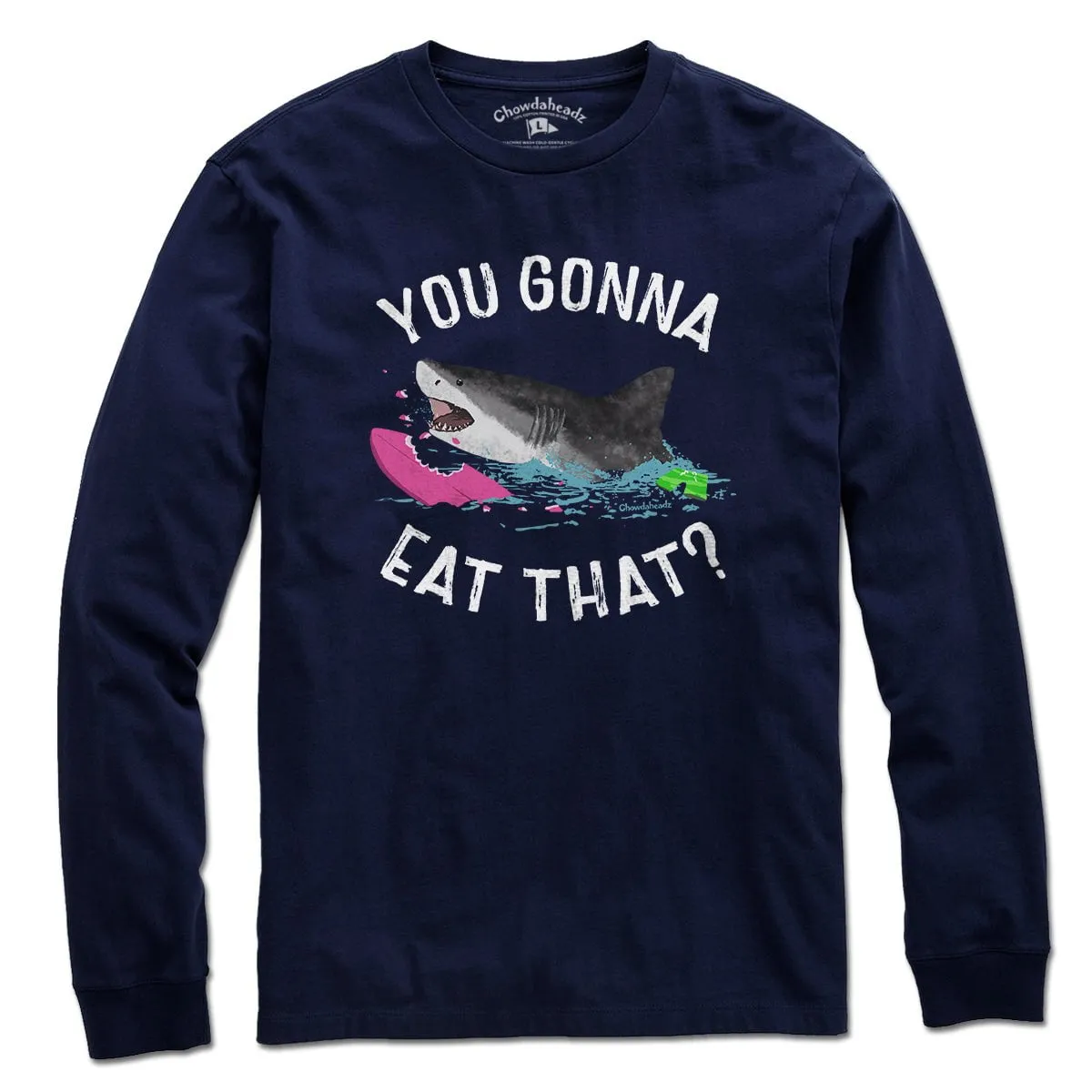 You Gonna Eat That? T-Shirt